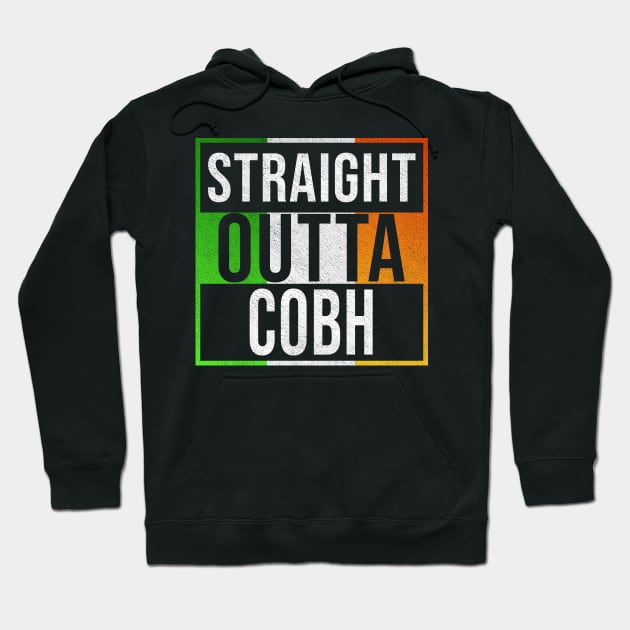 Straight Outta Cobh - Gift for Irish, Irishmen , Irishwomen,paddy, From Cobh in Ireland Irish Hoodie by Country Flags